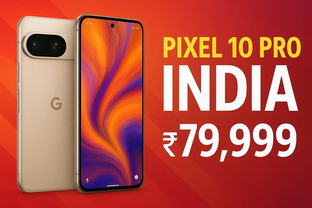 Google Pixel 10, 10 Pro & 10 Pro XL
